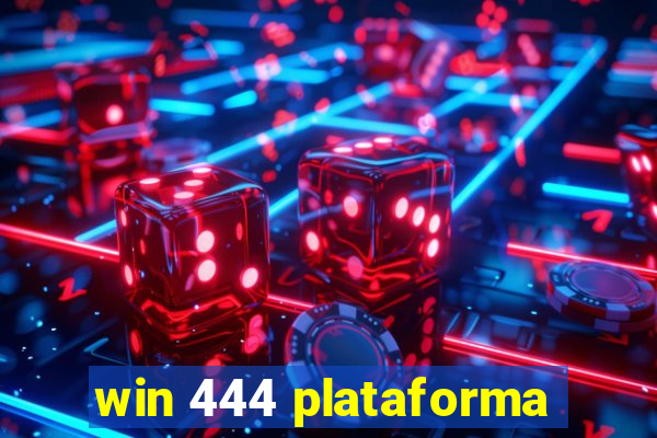 win 444 plataforma